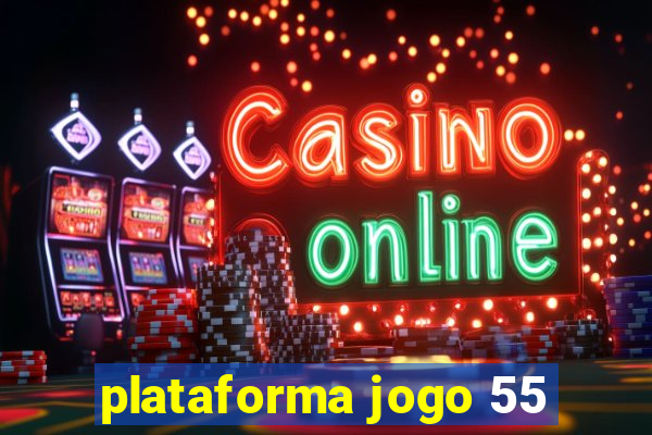 plataforma jogo 55